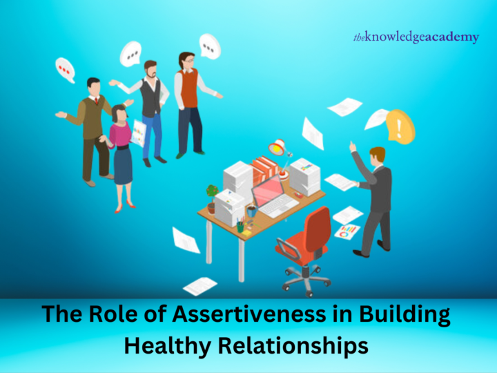 The Role of Assertiveness in Building Healthy Relationships