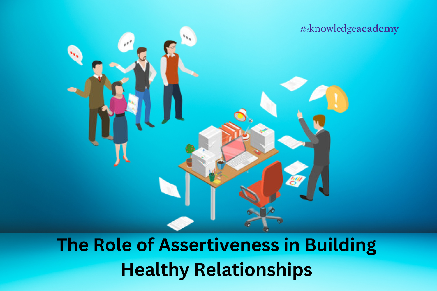 The Role of Assertiveness in Building Healthy Relationships